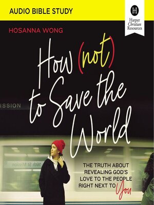 cover image of How (Not) to Save the World